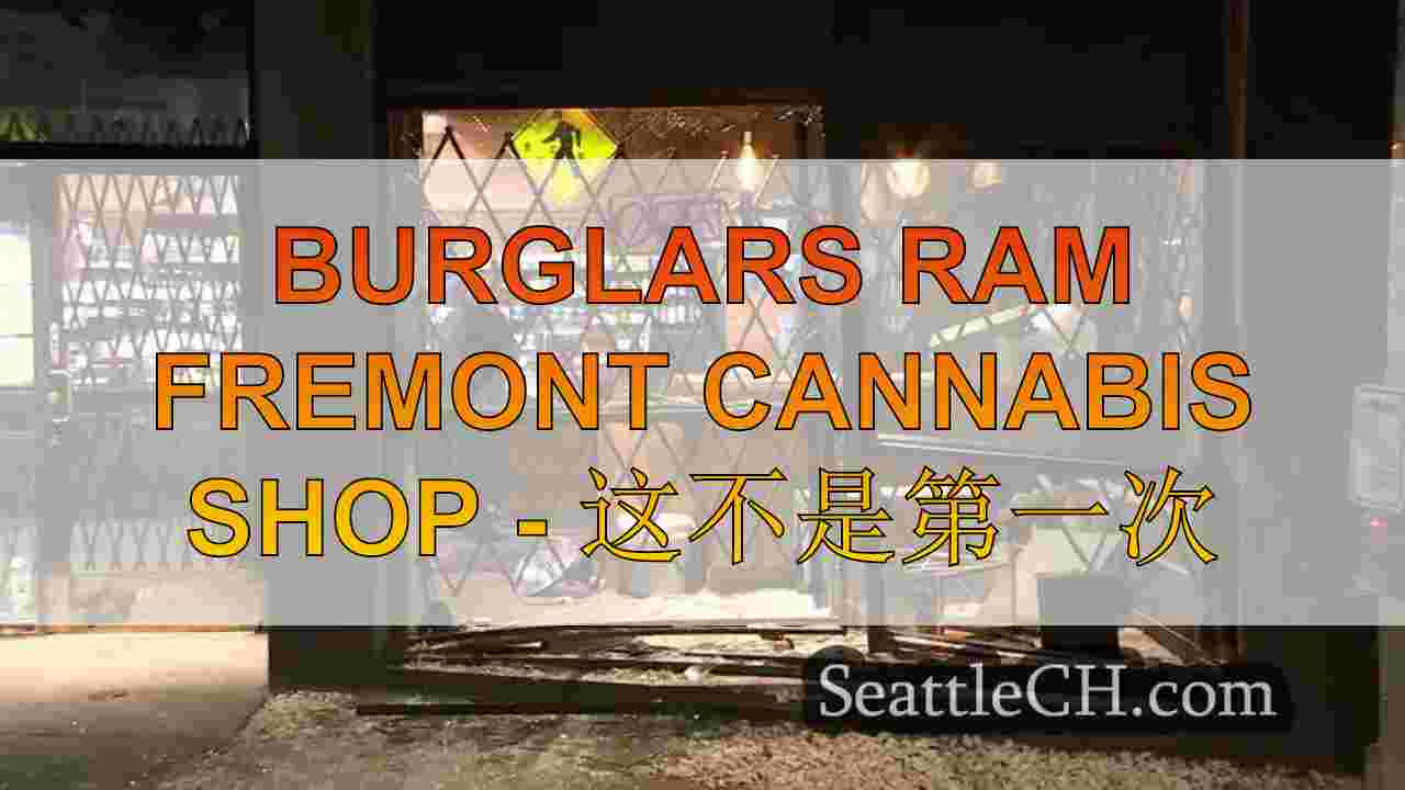 Burglars Ram Fremont Cannabis Shop -