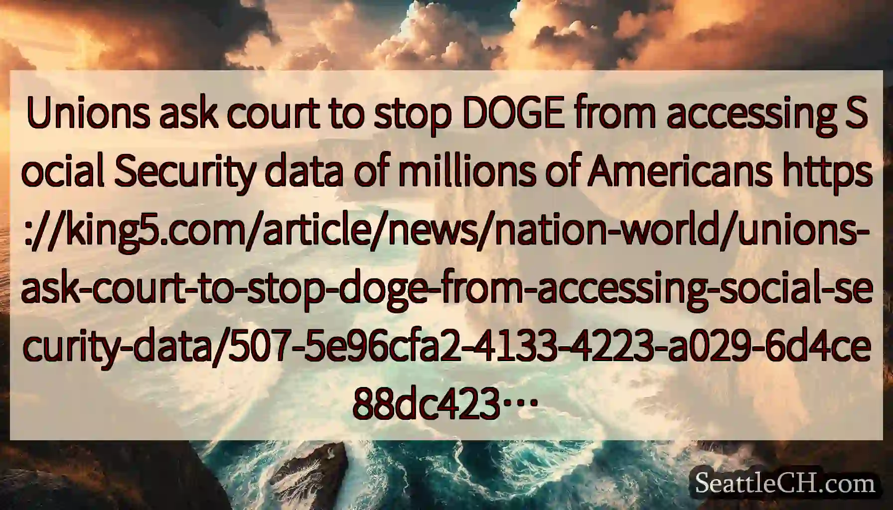 Unions ask court to stop DOGE from accessing