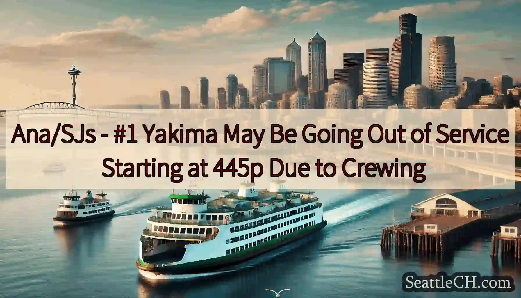 Ana/SJs - #1 Yakima May Be Going Out of Service