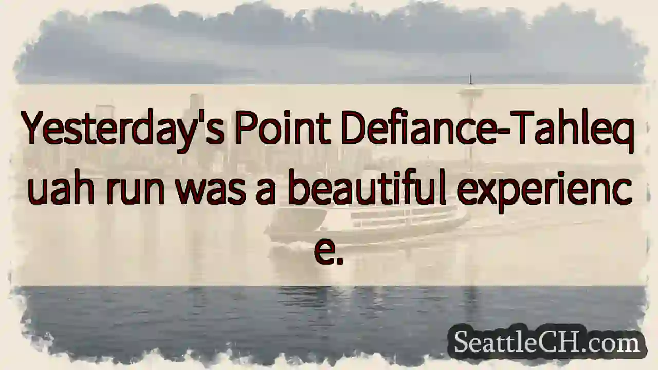Point Defiance-Tahlequah Run 🐳