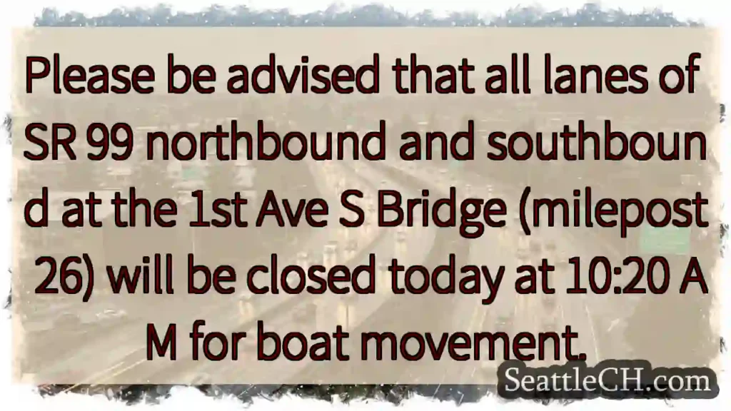 SR 99 Bridge Closure: 10:20 AM