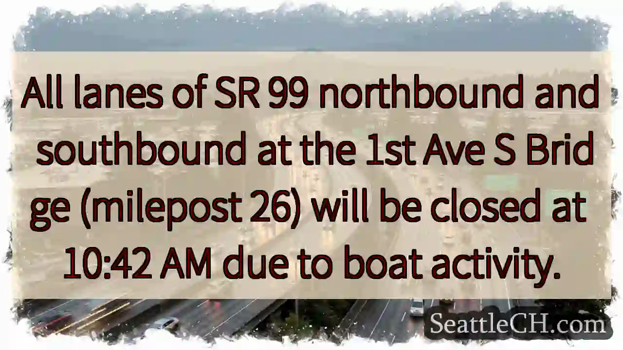 SR 99 Bridge Closed: Boat Activity